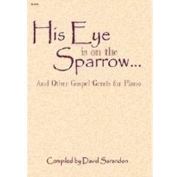 His Eye Is On The Sparrow & Other Gospel Greats