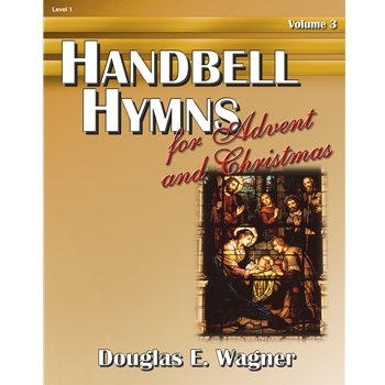 Handbell Hymns For Advent & Christmas
