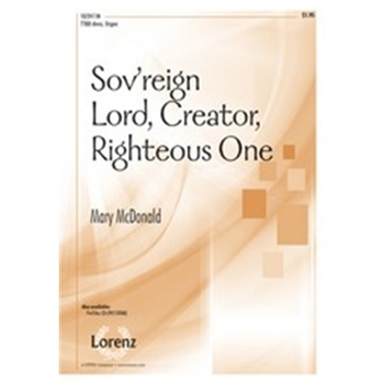 Sov'reign Lord Creator Righteous One