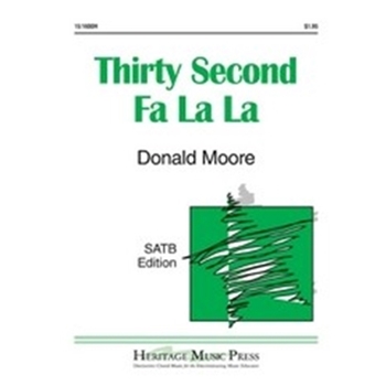 Thirty Second Fa La La