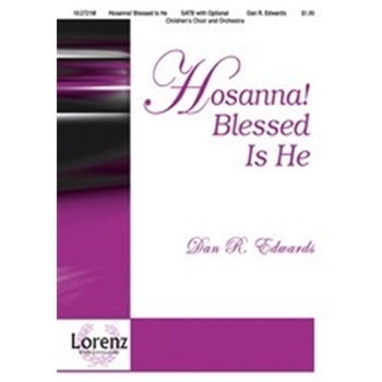Hosanna Blessed Is He
