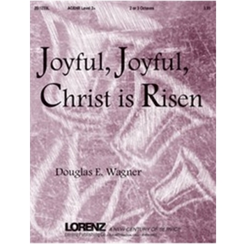 Joyful Joyful Christ Is Risen