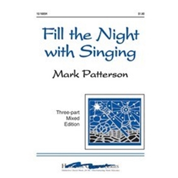 Fill The Night With Singing