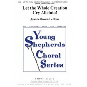 Let The Whole Creation Cry Alleluia