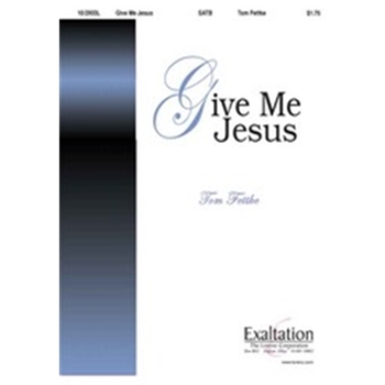 Give Me Jesus