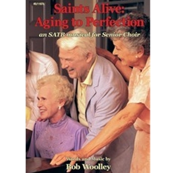 Saints Alive Aging To Perfection
