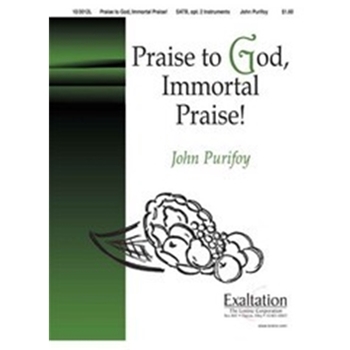Praise to God Immortal Praise