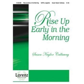 Rise Up Early In The Morning