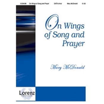 On Wings Of Song And Prayer