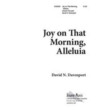 Joy On That Morning Alleluia