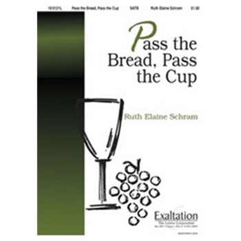 Pass The Bread Pass The Cup
