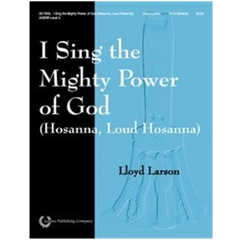I Sing The Mighty Power Of God