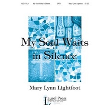 My Soul Waits In Silence