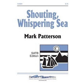 Shouting Whispering Sea