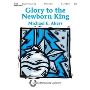 Glory To The Newborn King