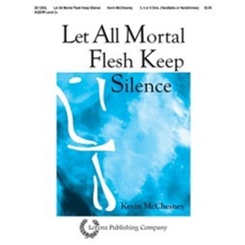 Let All Mortal Flesh Keep Silence