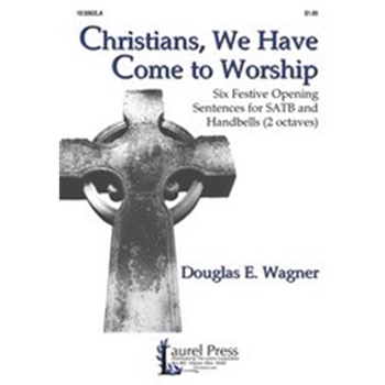 Christians We Have Come To Worship
