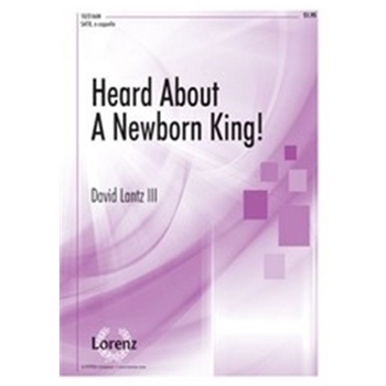 Heard About A Newborn King