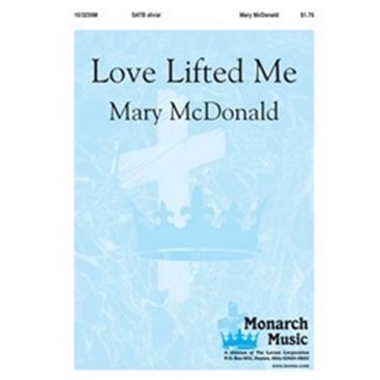 Love Lifted Me