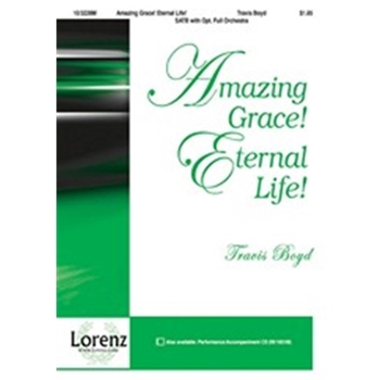 Amazing Grace Eternal Life