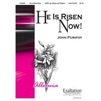 He Is Risen Now