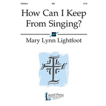 How Can I Keep From Singing