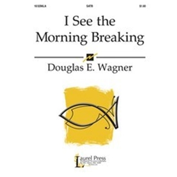 I See The Morning Breaking
