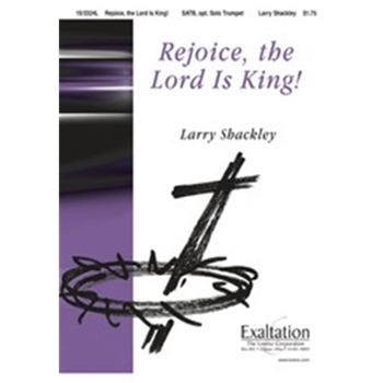 Rejoice The Lord Is King