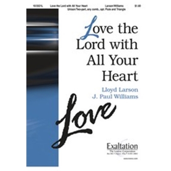 Love The Lord With All Your Heart