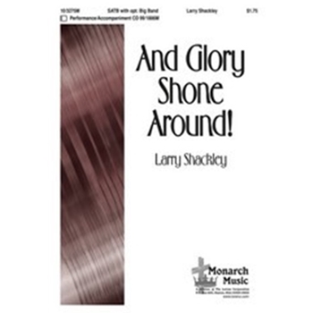 And Glory Shone Around