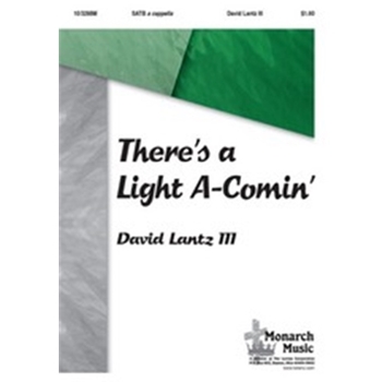 There's A Light A-comin'