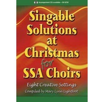 Singable Solutions At Christmas For SSA