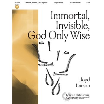 Immortal Invisible God Only Wise