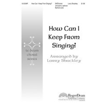 How Can I Keep From Singing