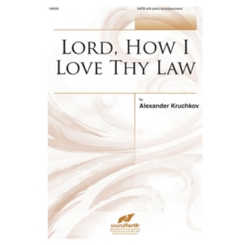 Lord How I Love Thy Law