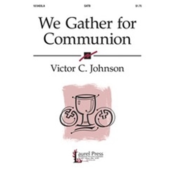 We Gather For Communion