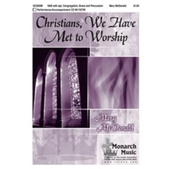 Christians We Have Met To Worship