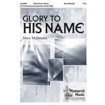 Glory To His Name