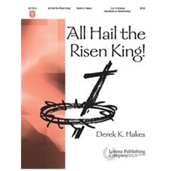 All Hail The Risen King