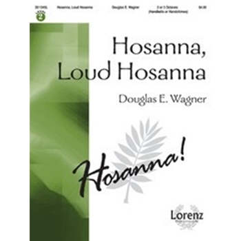 Hosanna Loud Hosanna