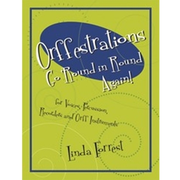 Orffestrations Go 'round In Round Again