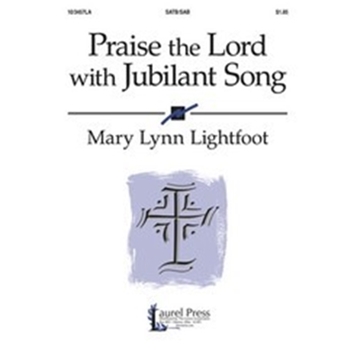 Praise The Lord With Jubilant Song