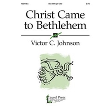 Christ Came To Bethlehem