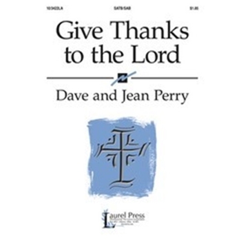 Give Thanks To The Lord