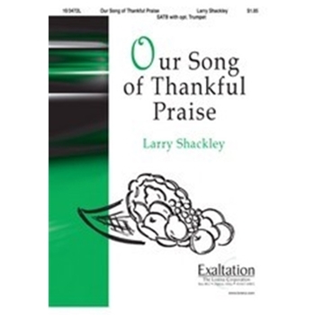 Our Song Of Thankful Praise