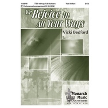 We Rejoice In All Your Ways