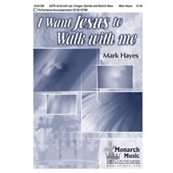 I Want Jesus To Walk With Me