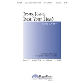 Jesus Jesus Rest Your Head