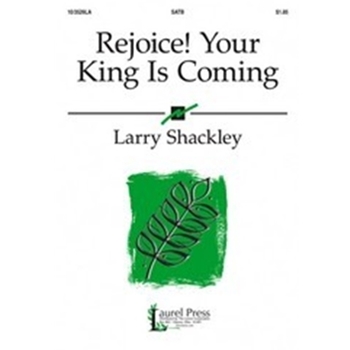 Rejoice Your King Is Coming