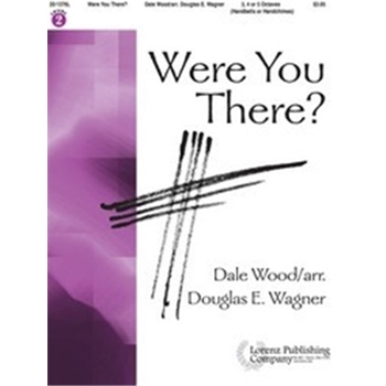 Were You There